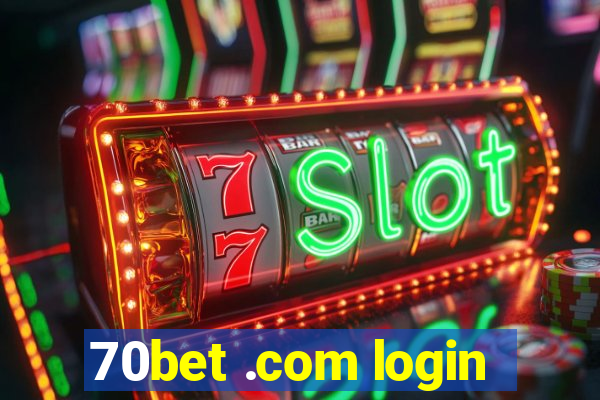 70bet .com login